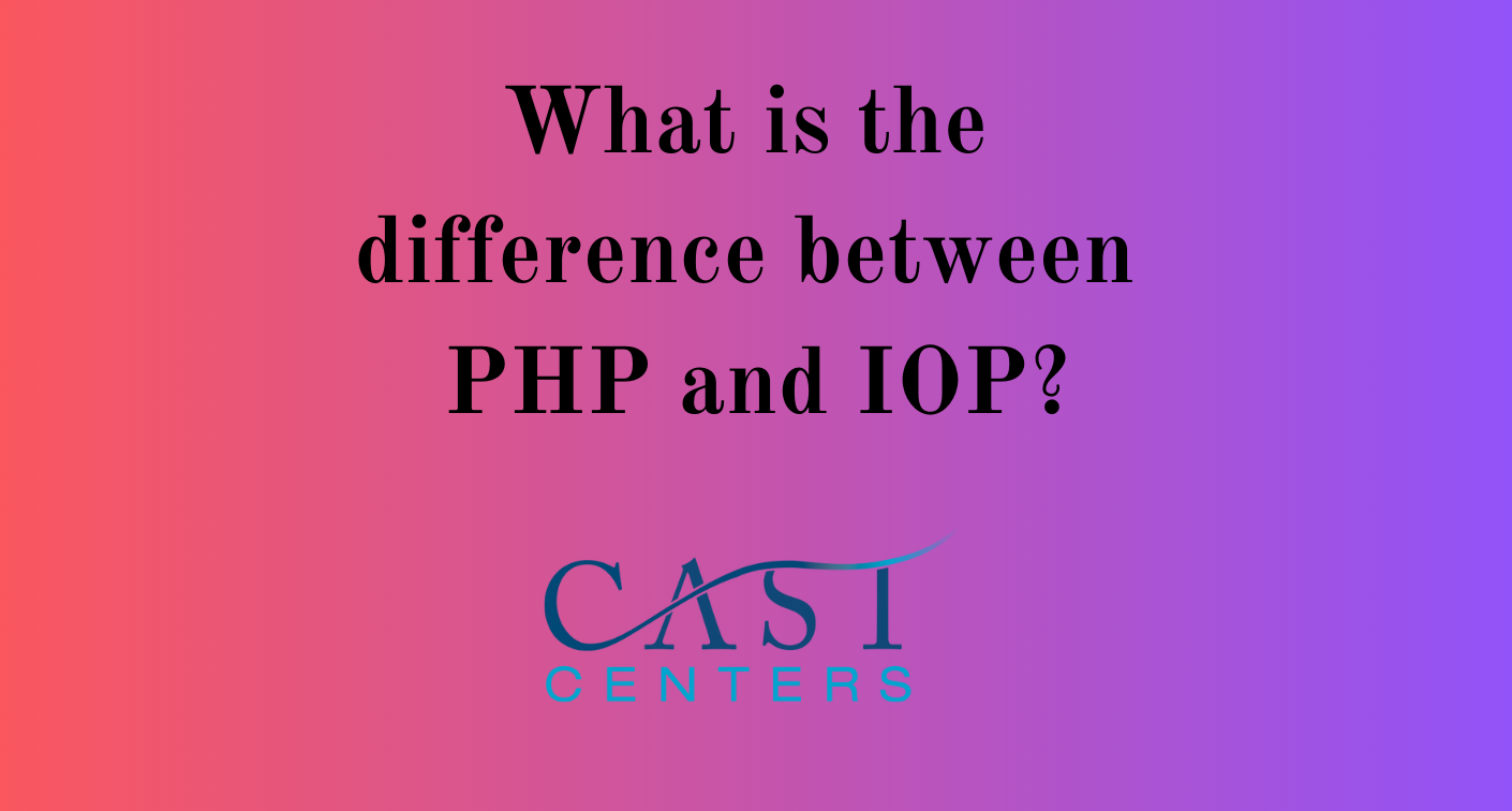 What is the difference between PHP and IOP?