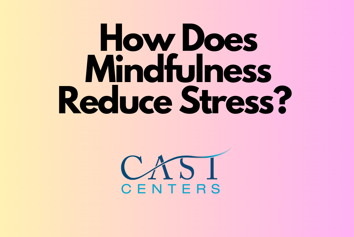 How does mindfulness reduce stress?